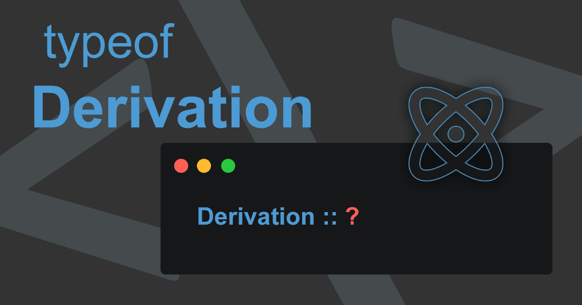 typeof Derivation